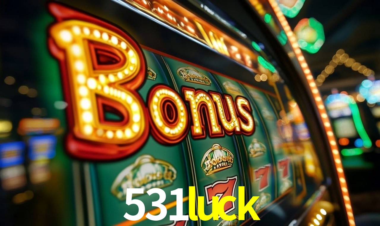 531luck Slot - 320+ Caça-Níqueis Premium