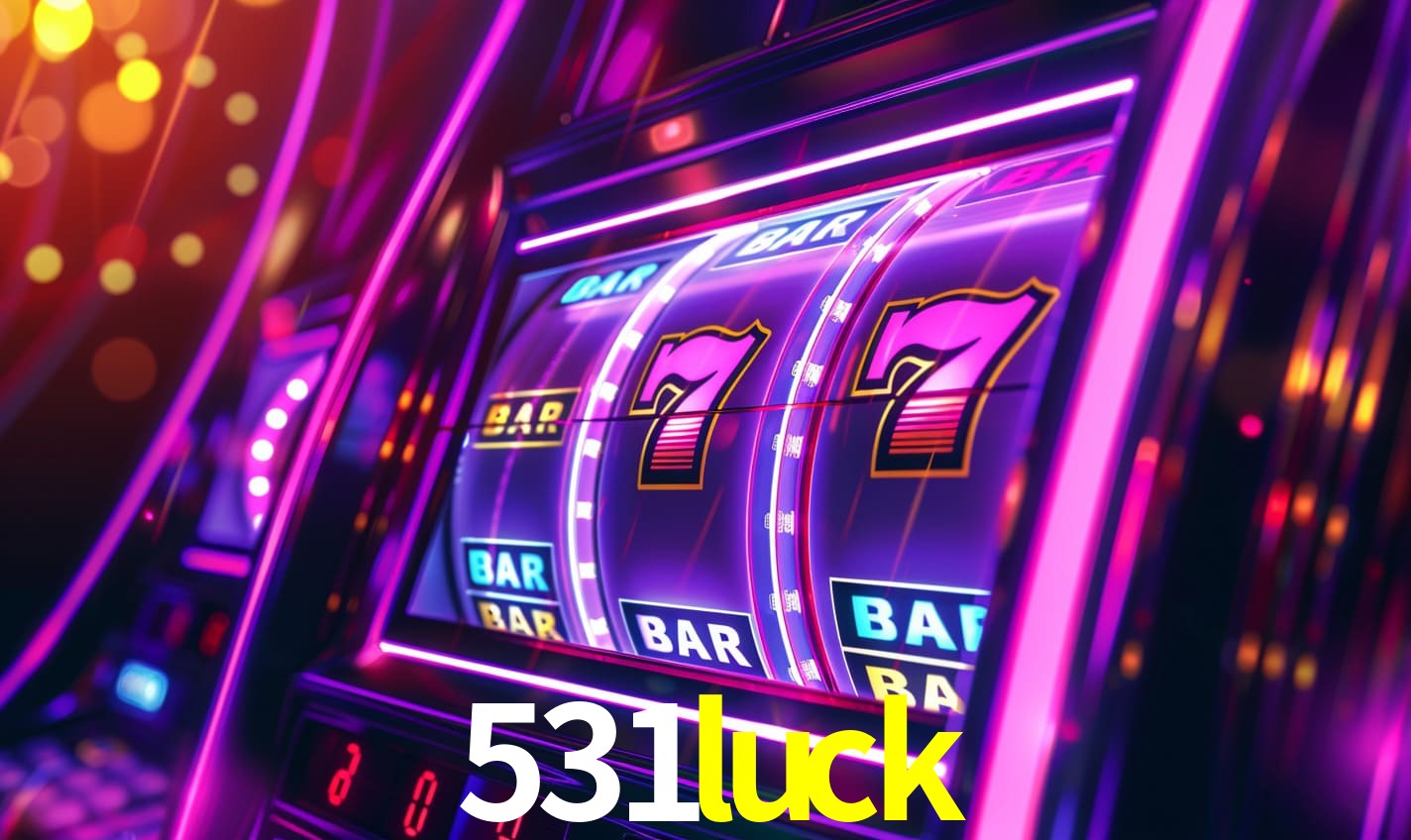 531luck: Seu Cassino Premiado com Pagamentos Rápidos
